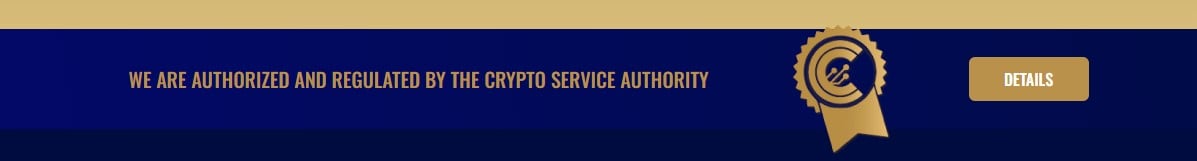 Dark blue banner with gold accents stating 'WE ARE AUTHORIZED AND REGULATED BY THE CRYPTO SERVICE AUTHORITY', featuring a seal of approval and a 'DETAILS' button.