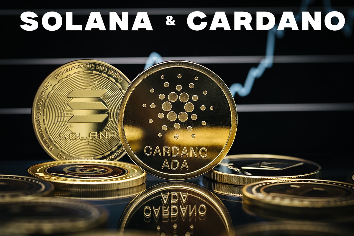 Solana and Cardano